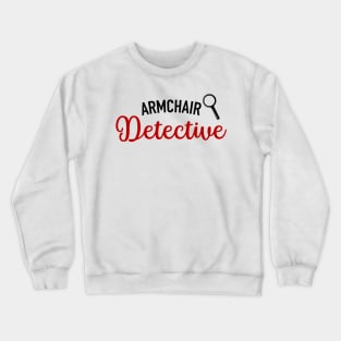 Armchair Detective Crewneck Sweatshirt